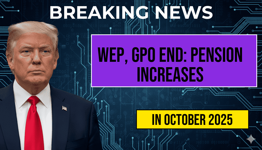WEP and GPO End: Teachers and Firefighters Receive Monthly Pension Increases of Up to $500
